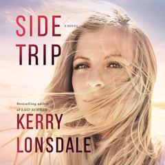 Side Trip Audiobook, by Kerry Lonsdale