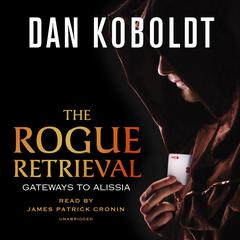 The Rogue Retrieval Audiobook, by Dan Koboldt
