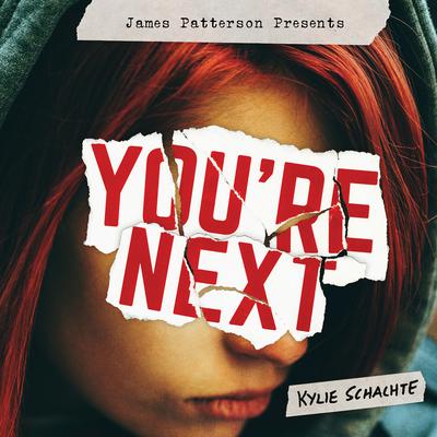 Youre Next Audiobook, by Kylie Schachte