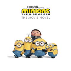 Minions: The Rise of Gru: The Movie Novel Audiobook, by Sadie Chesterfield