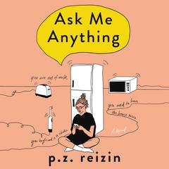 Ask Me Anything Audiobook, by P. Z. Reizin