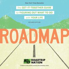 Roadmap: The Get-It-Together Guide for Figuring Out What To Do with Your Life Audiobook, by Brian McAllister
