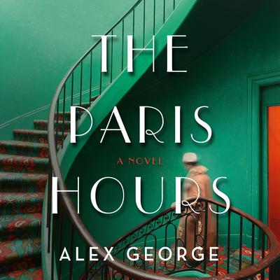 The Paris Hours: A Novel Audiobook, by Alex George