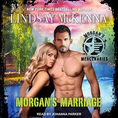 Morgan's Marriage Audiobook, by Lindsay McKenna