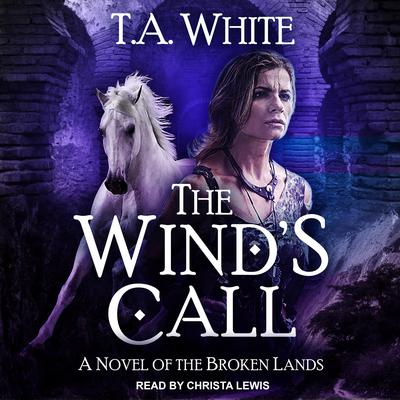 The Wind’s Call Audiobook, by T. A. White