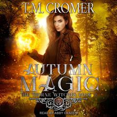 Autumn Magic Audiobook, by T.M. Cromer