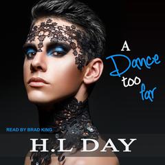 A Dance Too Far Audiobook, by H.L Day