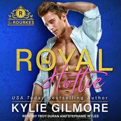 Royal Hottie Audiobook, by Kylie Gilmore