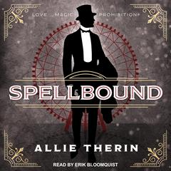 Spellbound Audiobook, by Allie Therin