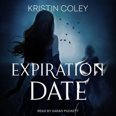 Expiration Date Audiobook, by Kristin Coley