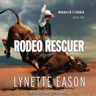 Rodeo Rescuer Audiobook, by Lynette Eason