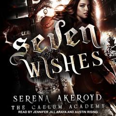 Seven Wishes Audiobook, by Serena Akeroyd