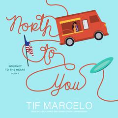 North to You Audiobook, by Tif Marcelo