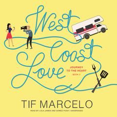 West Coast Love Audiobook, by Tif Marcelo