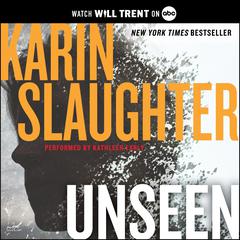 Unseen: A Will Trent Thriller Audiobook, by Karin Slaughter