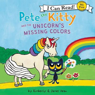 Pete the Kitty and the Unicorns Missing Colors Audiobook, by Kimberly Dean