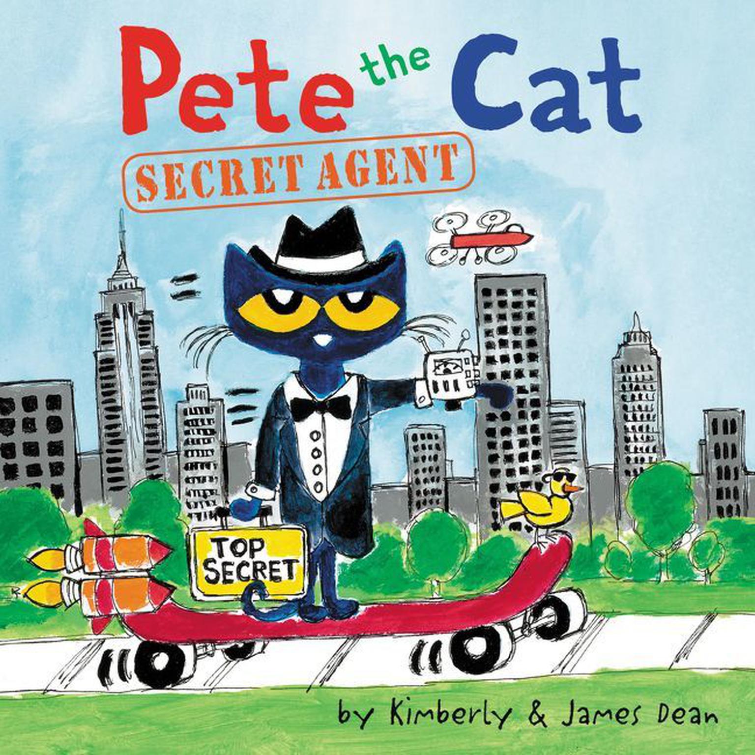 Pete the Cat: Secret Agent Audiobook, by James Dean