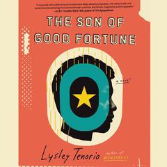 The Son of Good Fortune: A Novel Audiobook, by Lysley Tenorio