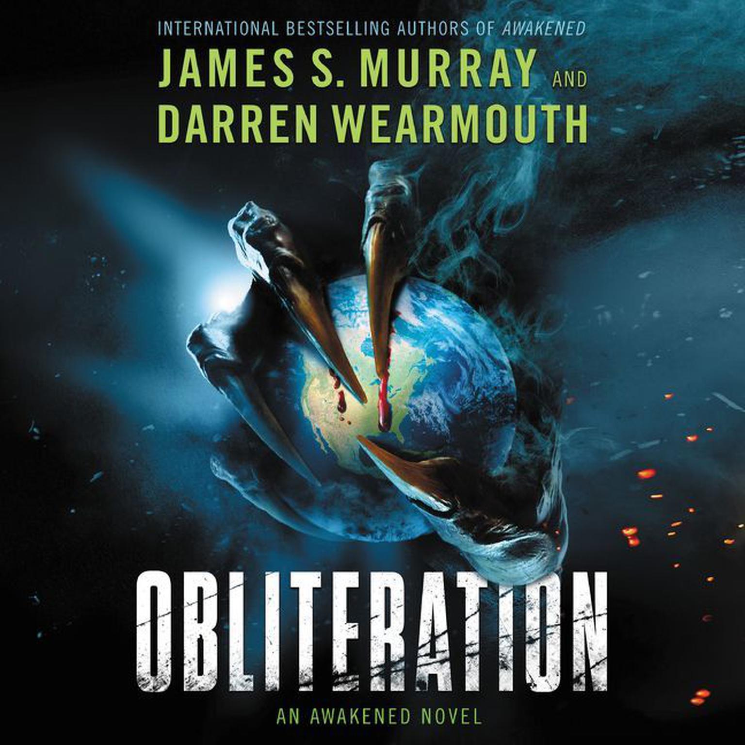 Obliteration: An Awakened Novel Audiobook, by James S. Murray