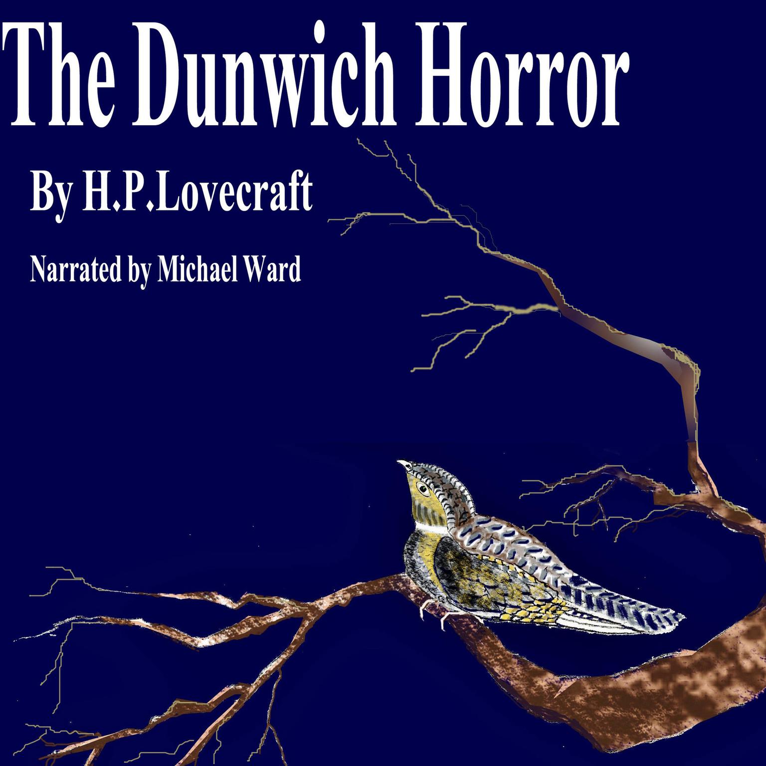 The Dunwich Horror  Audiobook, by H. P. Lovecraft