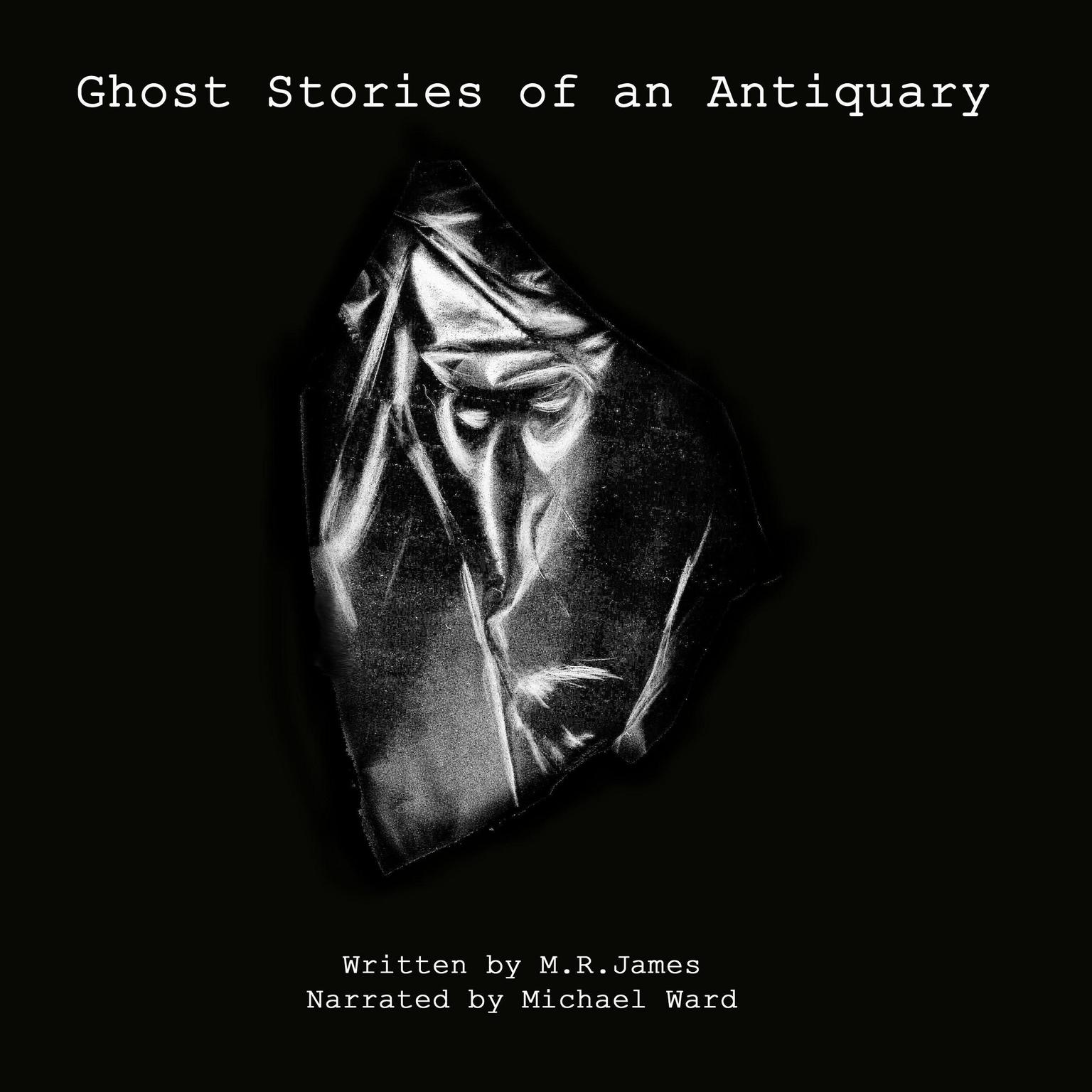 Ghost Stories of an Antiquary (Abridged) Audiobook, by M. R. James