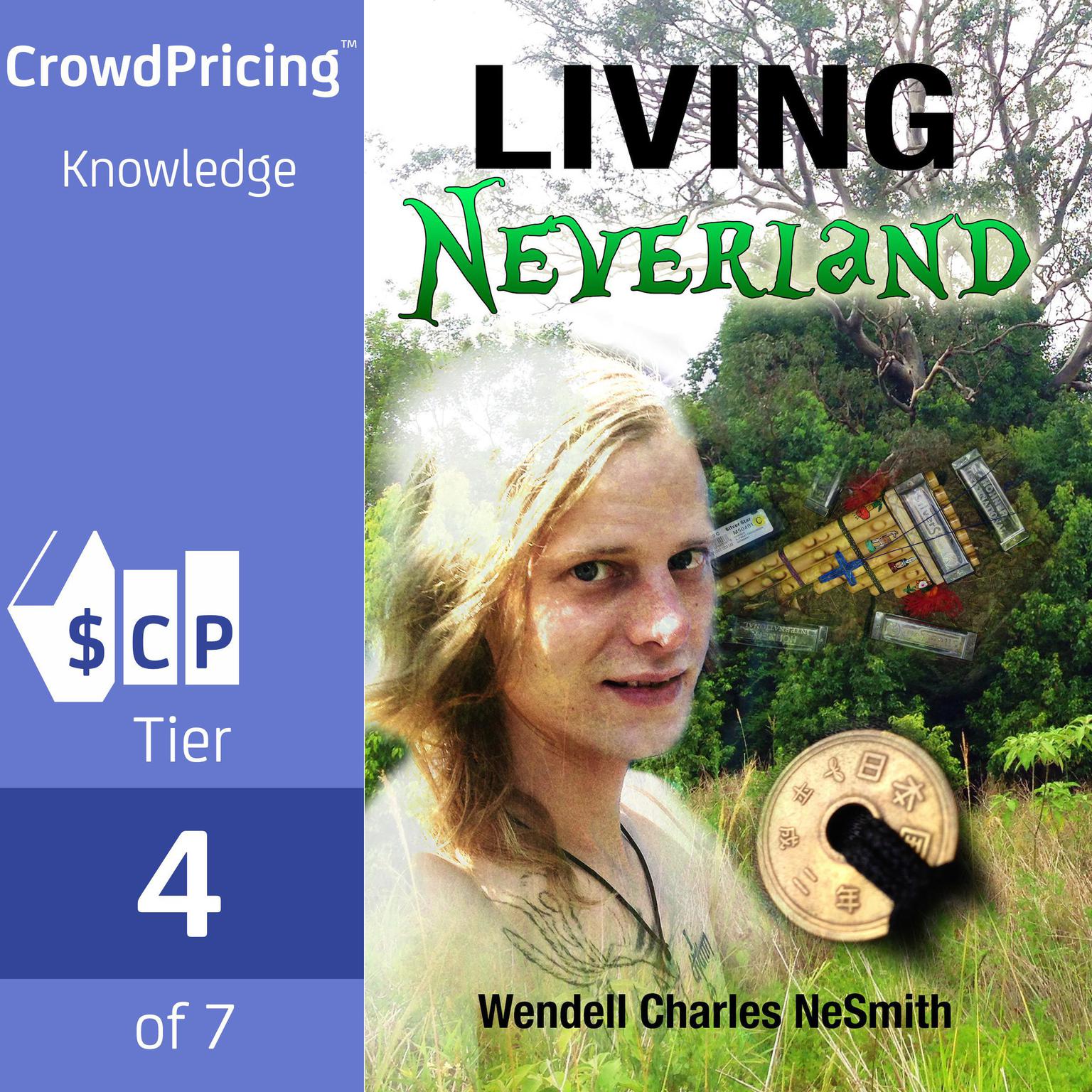 Living Neverland Audiobook, by Wendell Charles NeSmith