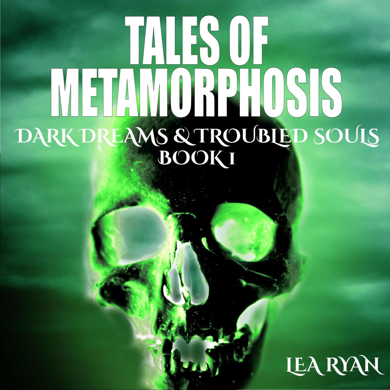 Tales of Metamorphosis Audiobook, by Lea Ryan