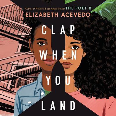 Clap When You Land Audiobook, by 