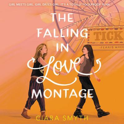 The Falling in Love Montage Audiobook, by Ciara Smyth