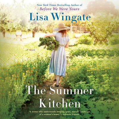 The Summer Kitchen Audiobook, by Lisa Wingate