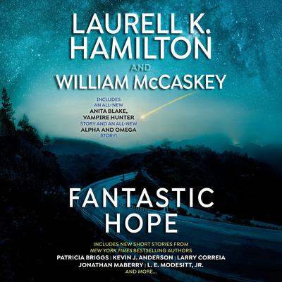 Fantastic Hope Audiobook, by Patricia Briggs