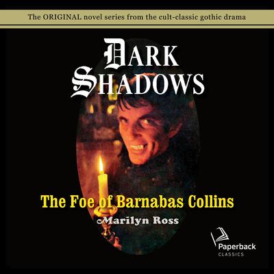 The Foe of Barnabas Collins Audiobook, by Marilyn Ross