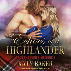Echoes of a Highlander Audiobook, by Katy Baker