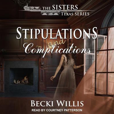 Stipulations and Complications Audiobook, by Becki Willis