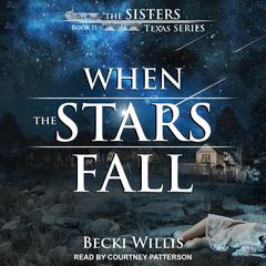 When the Stars Fall Audiobook, by Becki Willis