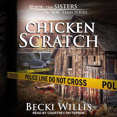 Chicken Scratch Audiobook, by Becki Willis