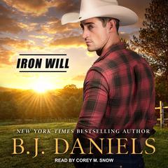 Iron Will Audiobook, by B. J. Daniels