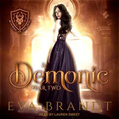 A Demonic Year Two: A Reverse Harem Paranormal Bully Romance Audiobook, by Eva Brandt