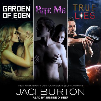 Garden of Eden, Bite Me, & True Lies Audiobook, by Jaci Burton