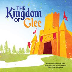 The Kingdom of Glee Audiobook, by Nicholas Tana