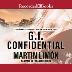 GI Confidential Audiobook, by Martin Limón