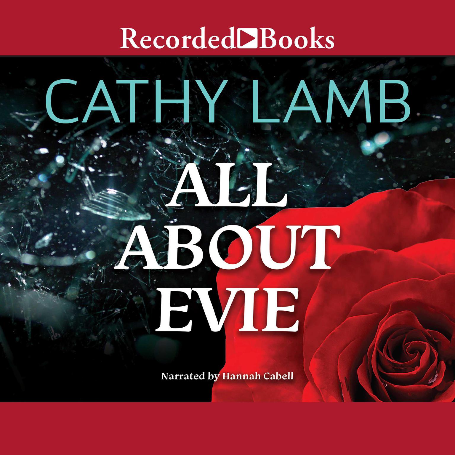 All About Evie Audiobook, by Cathy Lamb