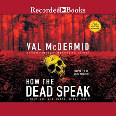 How the Dead Speak Audiobook, by Val McDermid