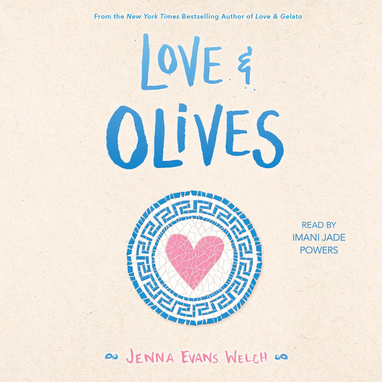 Love & Olives Audiobook, by Jenna Evans Welch