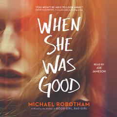 When She Was Good Audiobook, by 