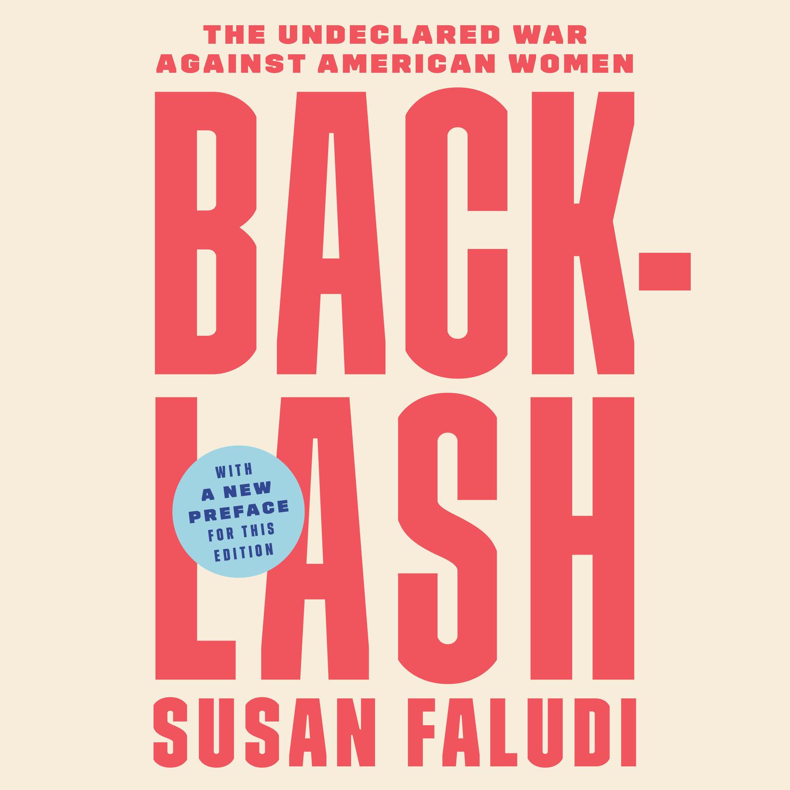 Backlash: The Undeclared War Against American Women Audiobook, by Susan Faludi