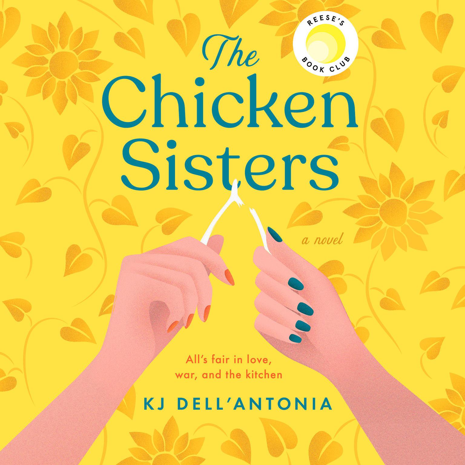 The Chicken Sisters: Reeses Book Club (A Novel) Audiobook, by KJ Dell'Antonia