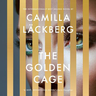 The Golden Cage: A novel Audiobook, by Camilla Läckberg