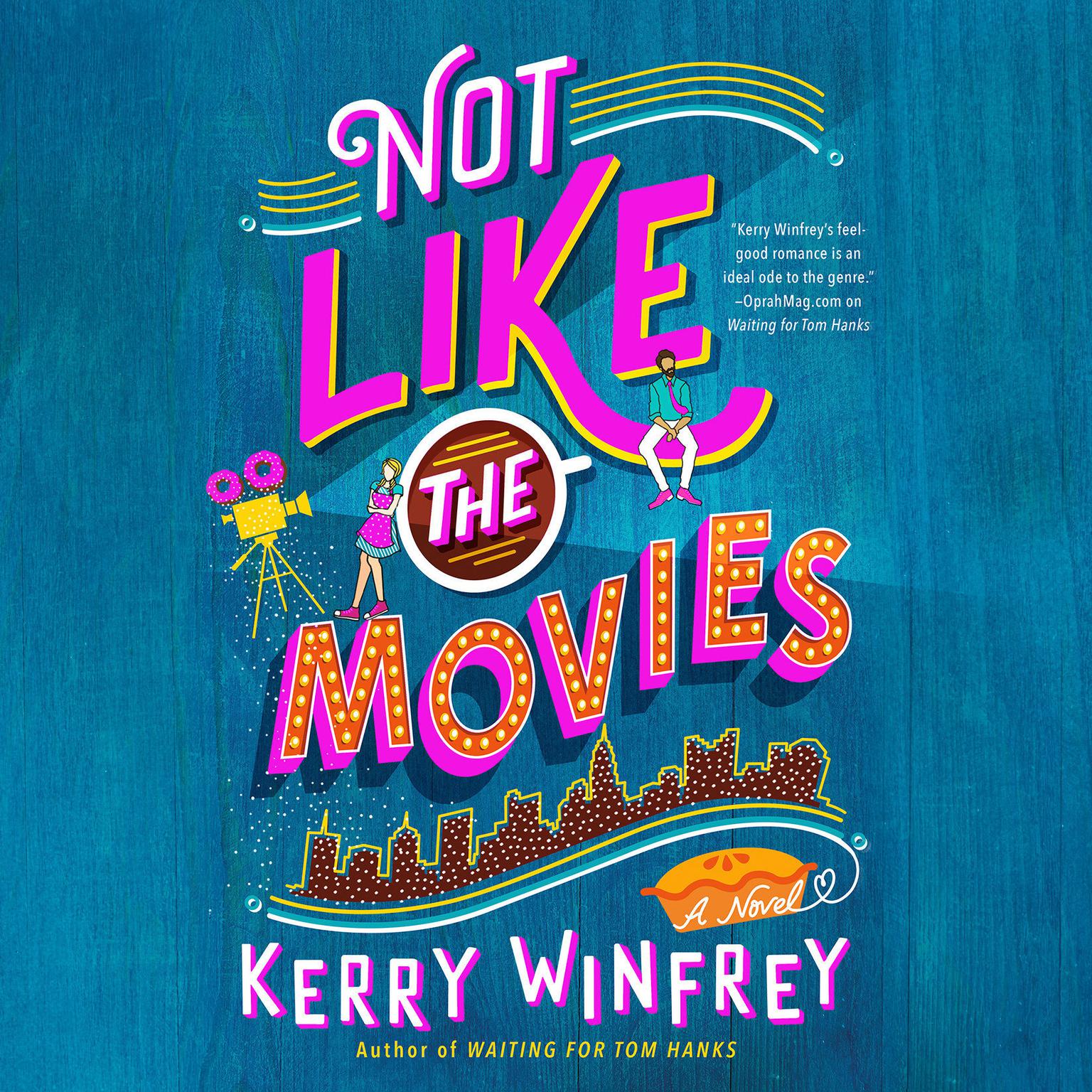 Not Like the Movies Audiobook, by Kerry Winfrey