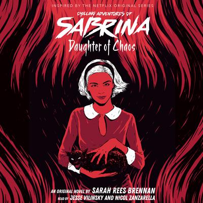 Daughter of Chaos (Chilling Adventures of Sabrina #2) Audiobook, by Sarah Rees Brennan